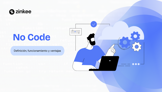¿Qué es No Code? - Funciones principales, beneficios y cómo aplicarlo en la gestión de proyectos
