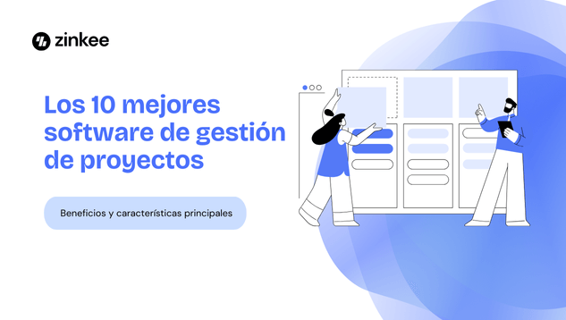 Los 10 mejores software de gestión de proyectos: Beneficios y características principales